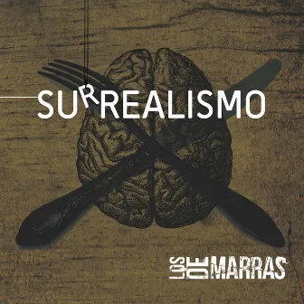 Surrealismo by Los De Marras