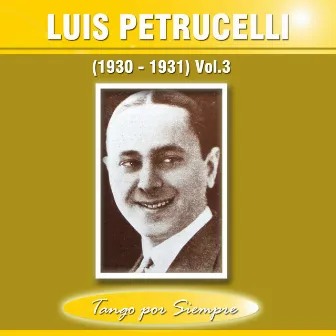 (1930-1931), Vol. 3 by Luis Petrucelli