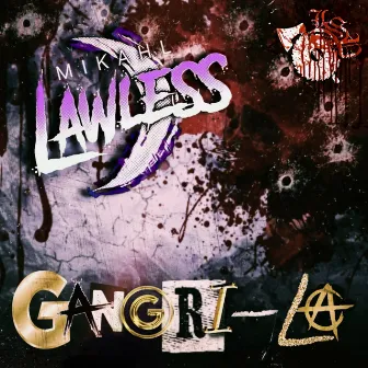 Gangri-La by Mikahl Lawless