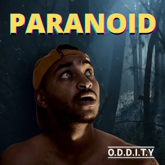 Paranoid by O.D.D.I.T.Y