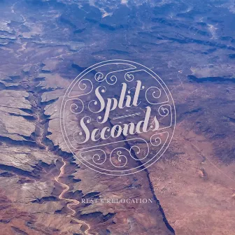 Rest & Relocation by Split Seconds