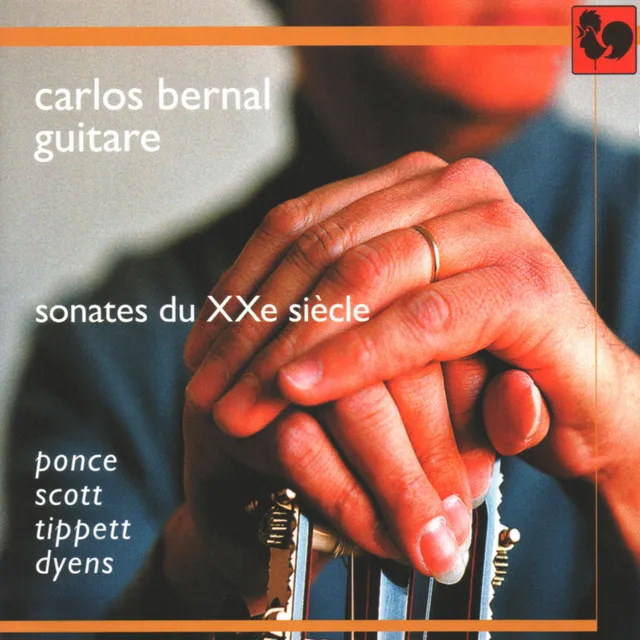 Manuel Maria Ponce - Cyril Scott - Sir Michael Tippett - Roland Dyens: Sonates du XXe siècle (Sonatas of the 20th Century)