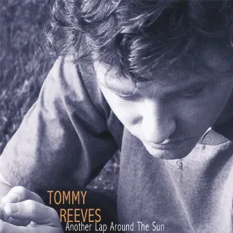 Another Lap Around The Sun by Tommy Reeves