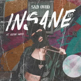 INSANE by SAD OVOD