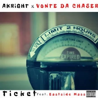 Ticket by Vonte Da Chaser