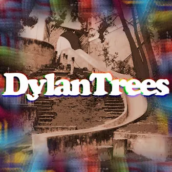 Five Steps by Dylan Trees