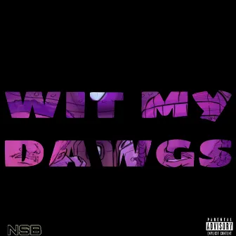 Wit my dawgs by Alitheartist