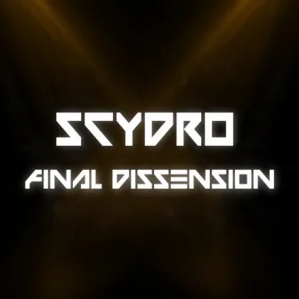 Final Dissension by Scydro