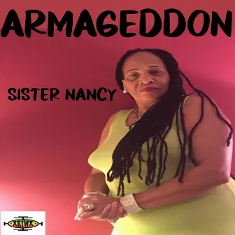 Armageddon by Sister Nancy