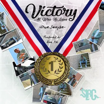 Victory Ep (All Wins No Losses) by One Swayze