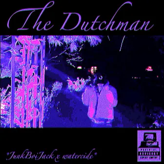 The Dutchman by Junk