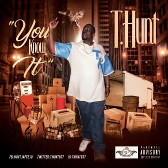 You Know It by T Hunt