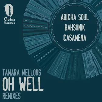 Oh Well by Tamara Wellons