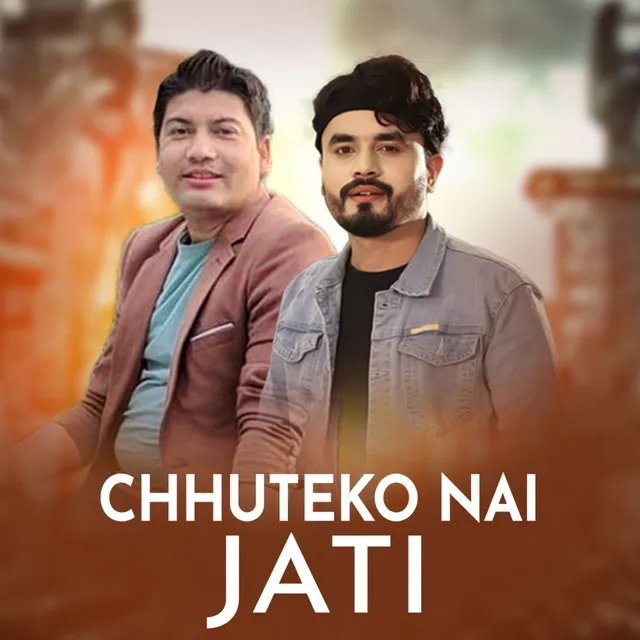 Chhuteko Nai Jati - Live