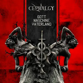 Gott Maschine Vaterland by Cephalgy