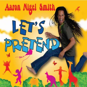 Let's Pretend by Aaron Nigel Smith