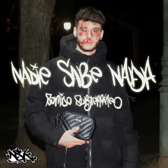 Nadie Sabe Nada by Sonido Subterráneo