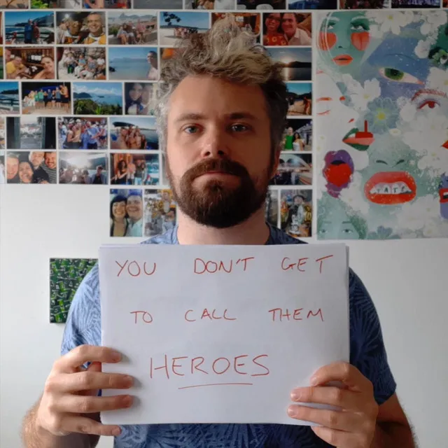 You Don't Get to Call Them Heroes