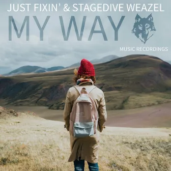 My Way by Just Fixin'