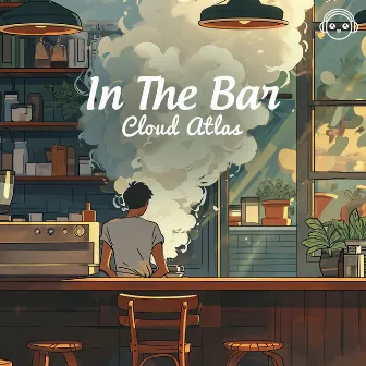 In The Bar by CloudAtlas