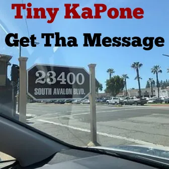 Get Tha Message by Tiny KaPone