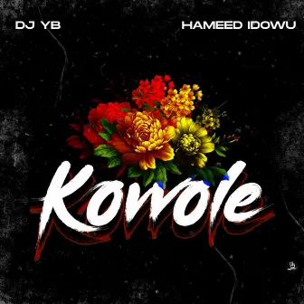 Kowole by DJ Yb