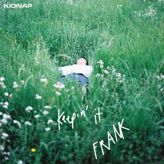 Keepin' it FRANK by Kidnap