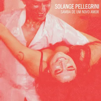 Samba de Um Novo Amor by Solange Pellegrini