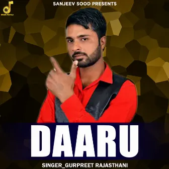 Daaru by Gurpreet Rajasthani