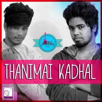 Thanimai Kadhal by NJ Nishanth