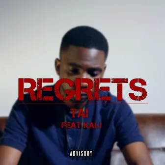 Regrets by Tai the Rapper