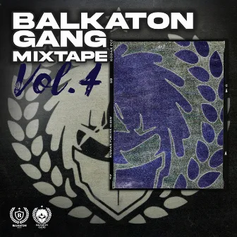 Balkaton Gang Mixtape Vol.4 by Balkaton Gang