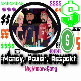 Money, Power, Respekt by Nightmare Trill