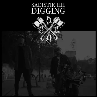 Digging by Sadistik HH