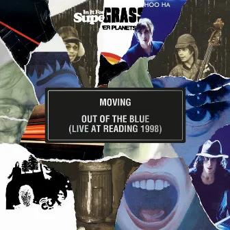 Moving / Out of the Blue (Live At Reading Festival 1998) by Supergrass