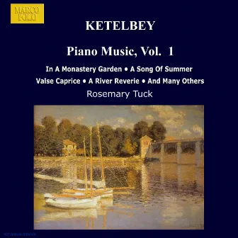 Ketelbey: Piano Music, Vol. 1 by Rosemary Tuck