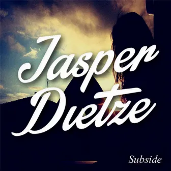 Subside by Jasper Dietze