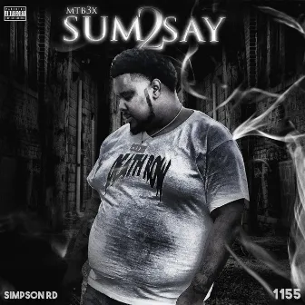 Sum 2 Say by Mtb3x