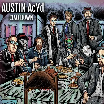 Ciao Down by Austin Acyd