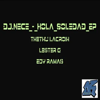 Hola Soledad EP by DJ.Nece