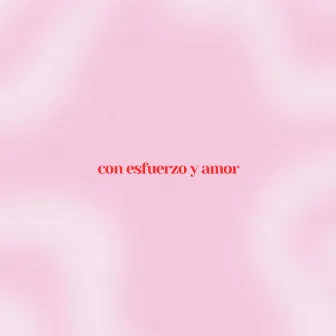 con esfuerzo y amor by Mlyon