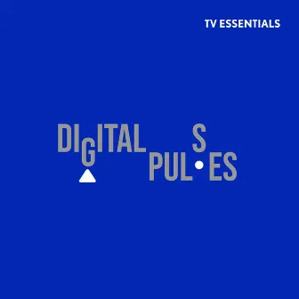 TV Essentials - Digital Pulses by Jean-François Berger