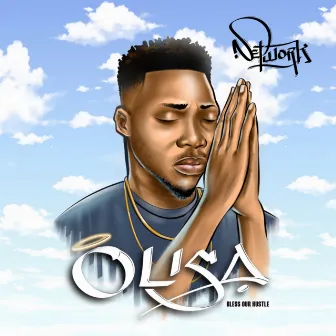 Olisa (Bless Our Hustle) by Network