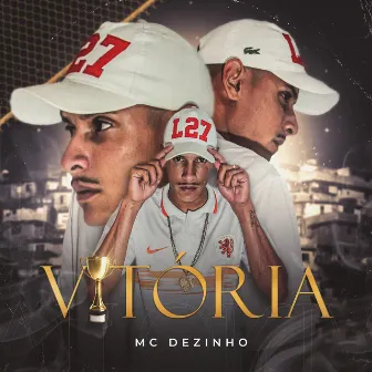 Vitória by Mc Dezinho