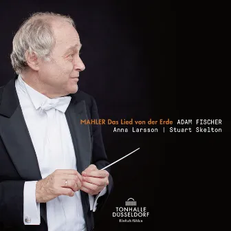 Mahler: Das Lied von der Erde by Stuart Skelton