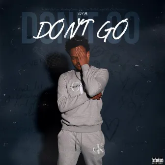 Don't Go by Elli B