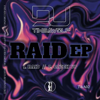 RAID by DJ Timbawolf