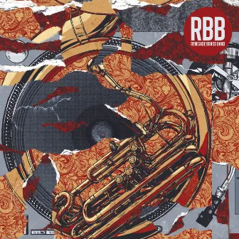 RBB: Rhymes, Beats & Brass by Renegade Brass Band