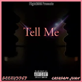 Tell Me by Beezy3969