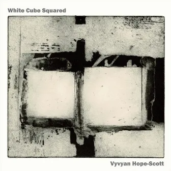 White Cube Squared by Vyvyan Hope-Scott